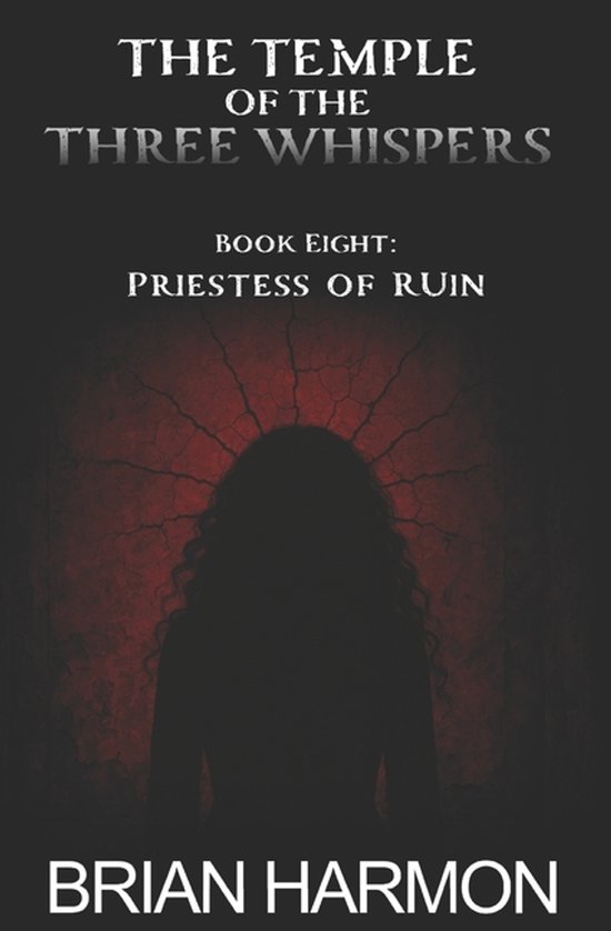 The Temple of the Three Whispers- Priestess of Ruin - cover