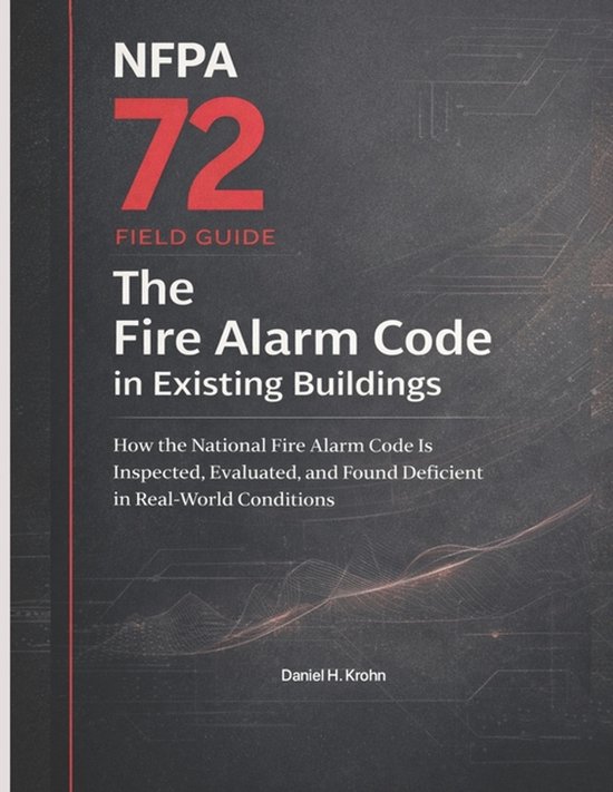 Fire Inspection Outcomes in Existing Buildings- NFPA 72 Field Guide | 9798247858379 |... | bol