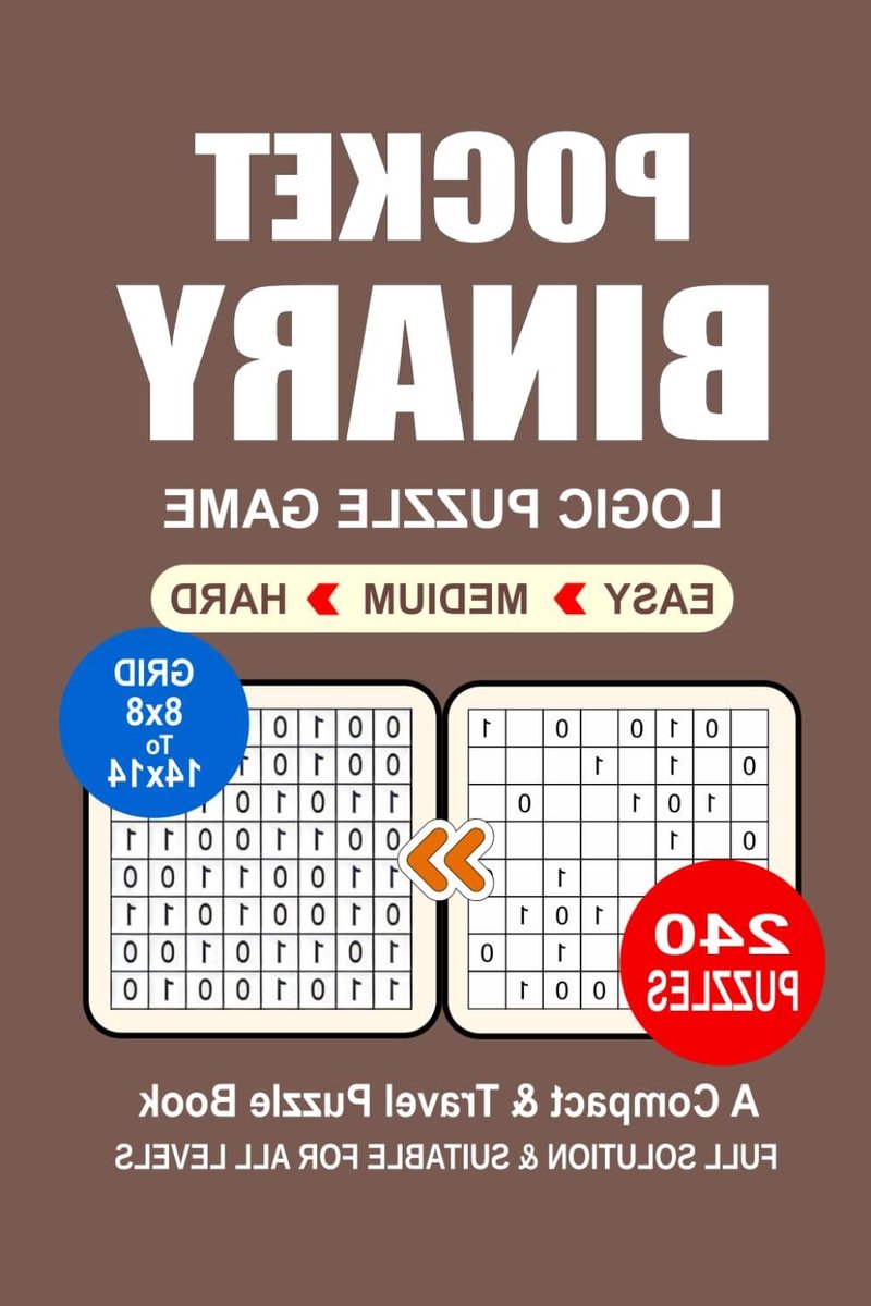 Binary Puzzelboek - Logica Spel - Hersenen Trainen - 240 Puzzels - 4x6 Inch - Niet gespecificeerd