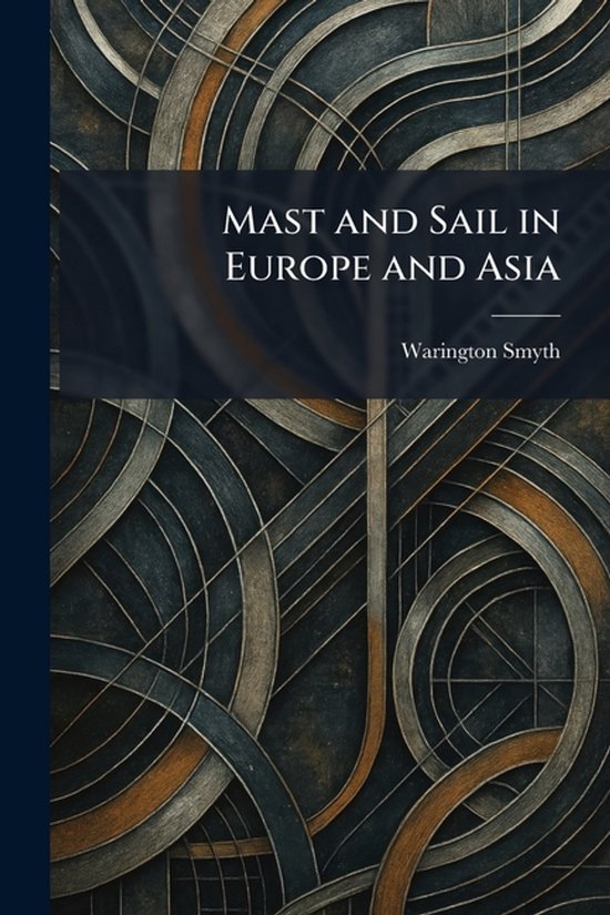 Mast and Sail in Europe and Asia - cover