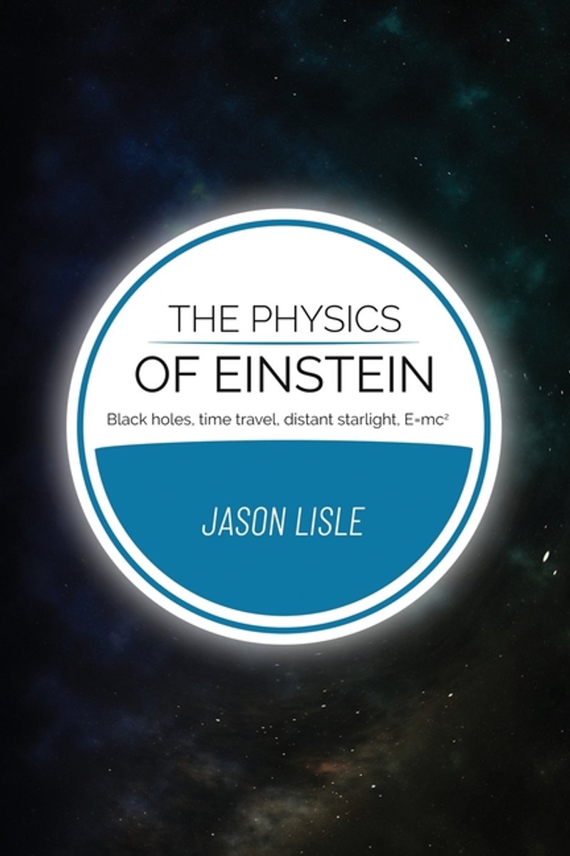 The Physics Of Einstein