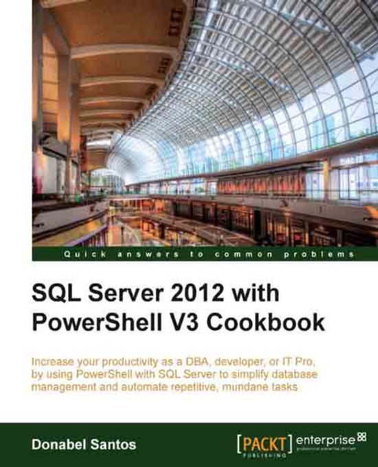 SQL Server 2012 with PowerShell V3 Cookbook - cover