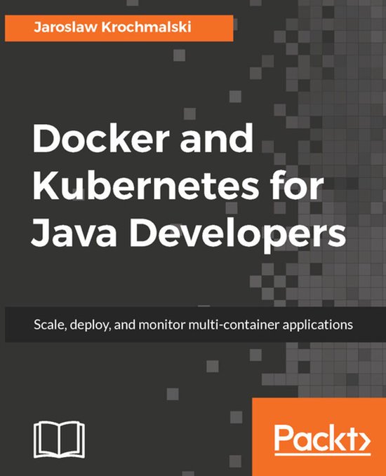 Docker and Kubernetes for Java Developers - cover