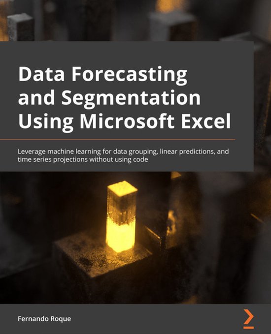 Data Forecasting and Segmentation Using Microsoft Excel - cover
