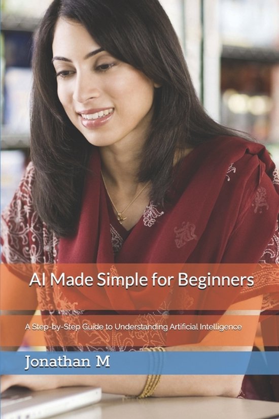 AI Made Simple: Practical Guides for Beginners, Educators &  ... - cover