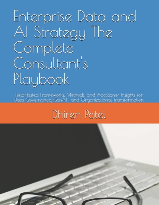 Enterprise Data and AI Strategy The Complete Consultant's Pl ... - cover