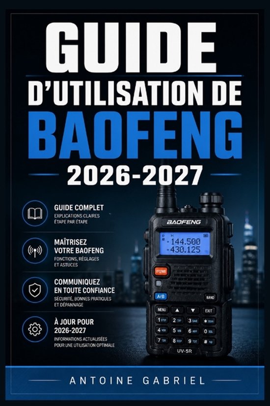 Guide d'Utilisation de Baofeng 2026-2027 - cover