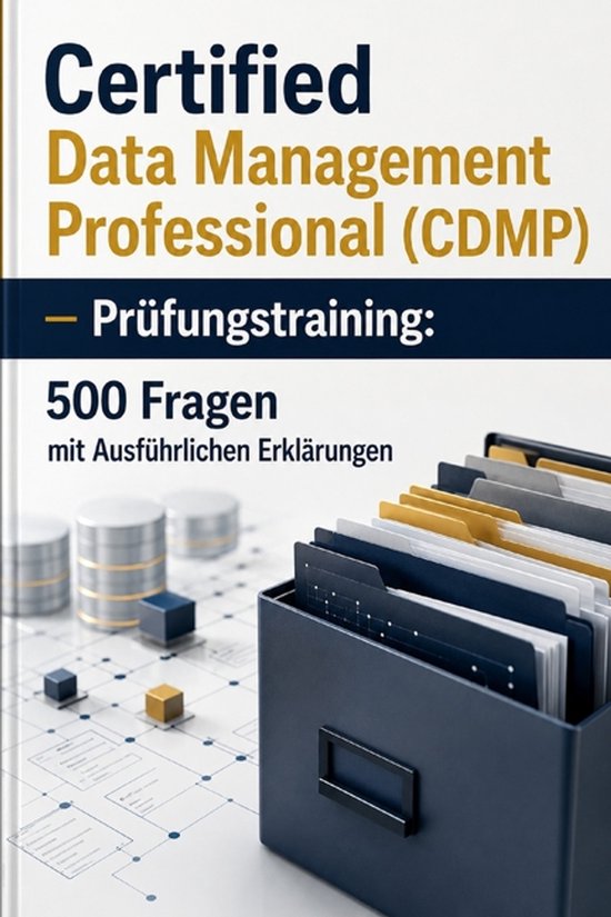 Certified Data Management Professional (CDMP) - Prüfungstra ... - cover