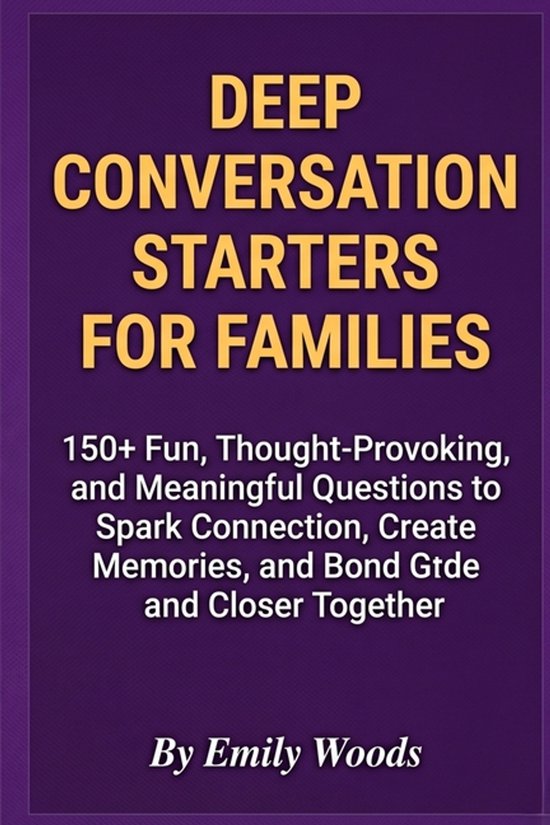 Deep Conversation Starters for Families - cover