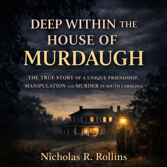 Deep Within The House Of Murdaugh - cover