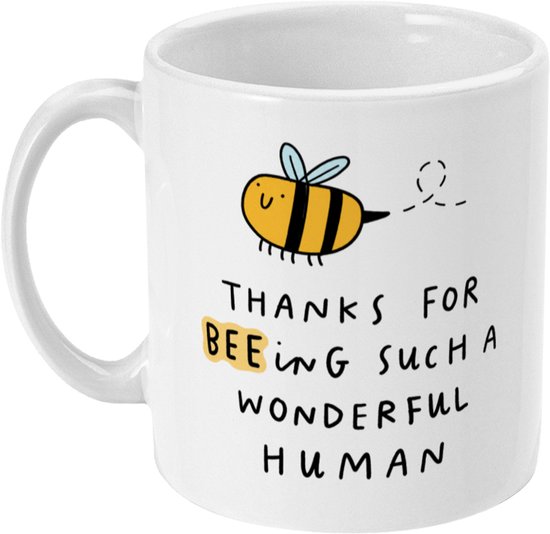 Tasse de remerciement blanche 330 ml – Thanks for BEEing Such a Wonderful Human – Cadeau pour collègue, ami ou famille – Tasse à café humoristique