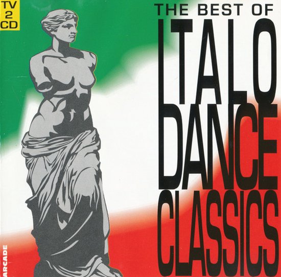 The Best Of Italo Dance Classics
