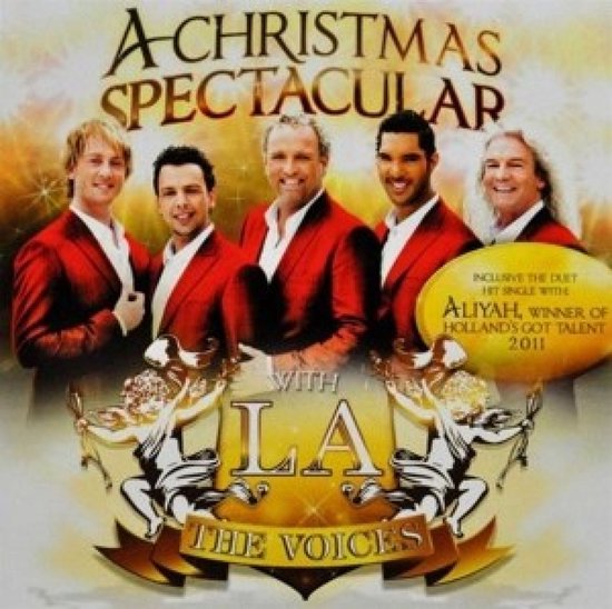A Christmas Spectacular met LA The Voices. Vijf mannen in rode kerstjasjes met witte revers. Inclusief Aliyah, winnaar van Holland's Got Talent 2011.