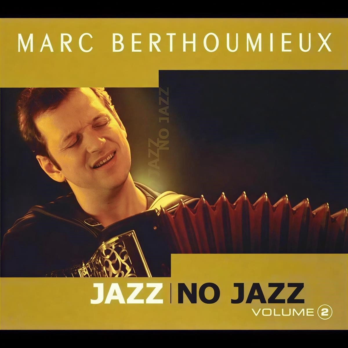 Marc Berthoumieux - Jazz No Jazz Vol. 2 (CD)