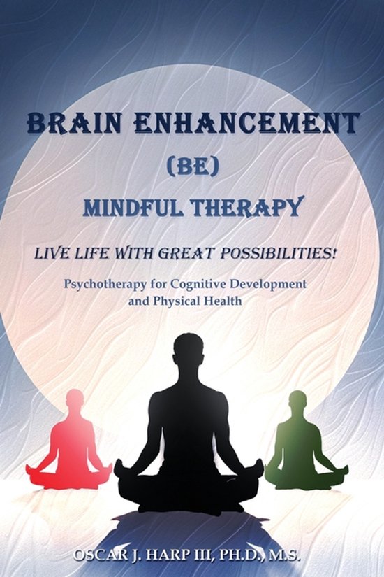 Brain Enhancement (BE) Mindful Therapy - cover