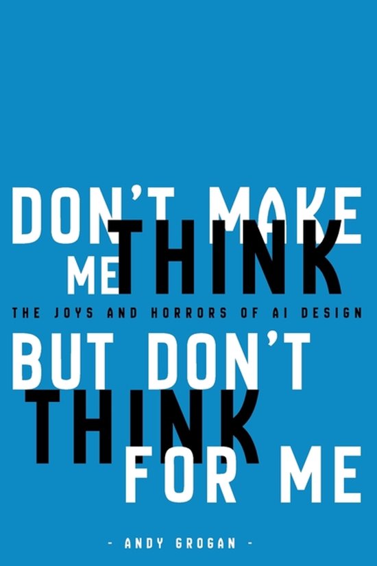 Don't Make Me Think, But Don't Think For Me - cover