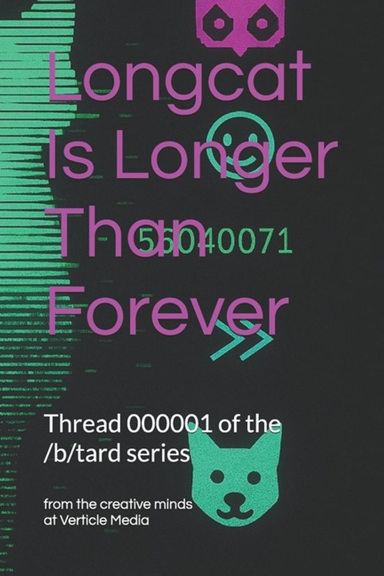 /B/Tard: An Internet Anthology- Longcat Is Longer Than Forev ... - cover