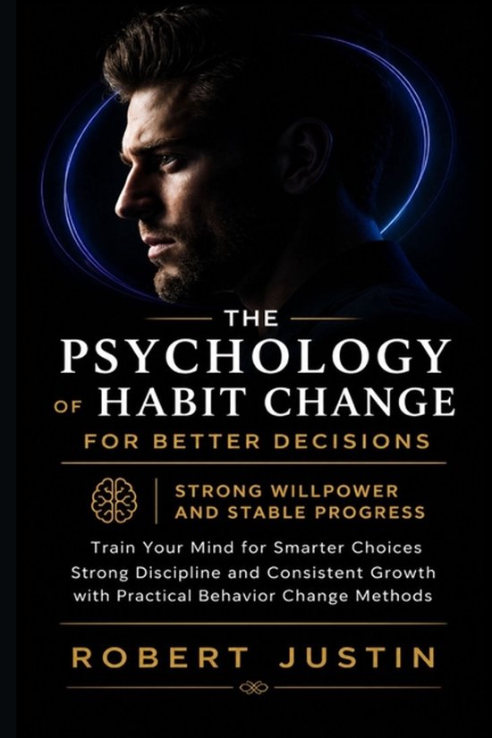 The Psychology of Habit Change for Better Decisions Strong W ... - cover