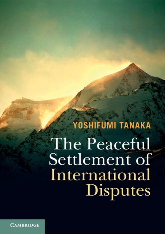The Peaceful Settlement of International Disputes - cover