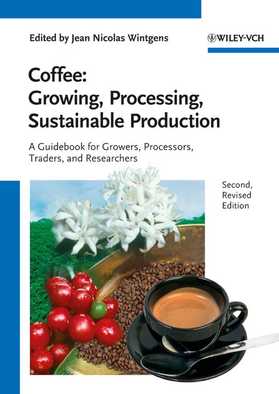 Coffee: Growing, Processing, Sustainable Production - cover