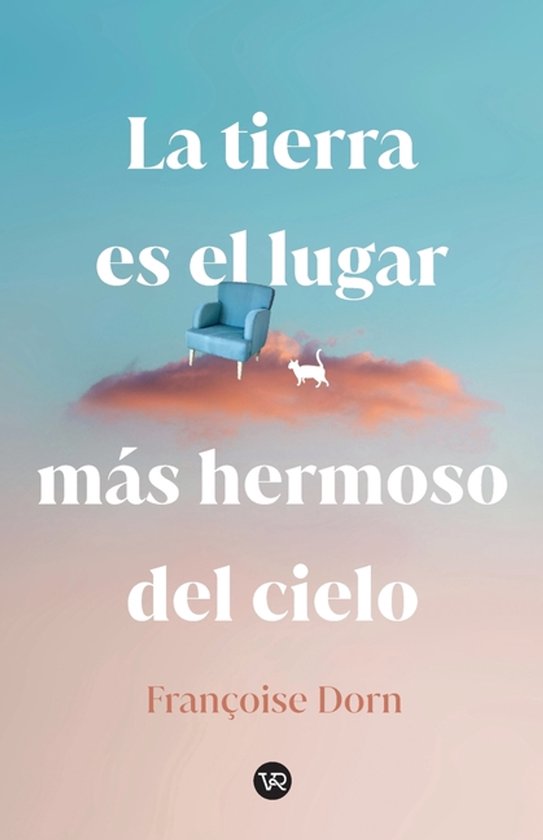La tierra es el lugar más hermoso del cielo - cover