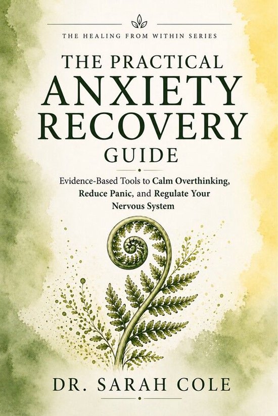 The Healing from Within Series 5 - The Practical Anxiety Rec ... - cover