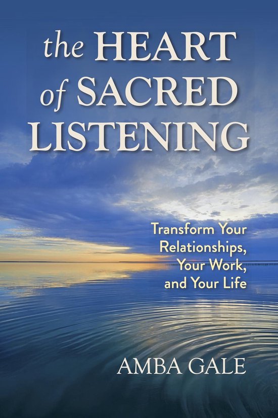 The Heart of Sacred Listening - cover
