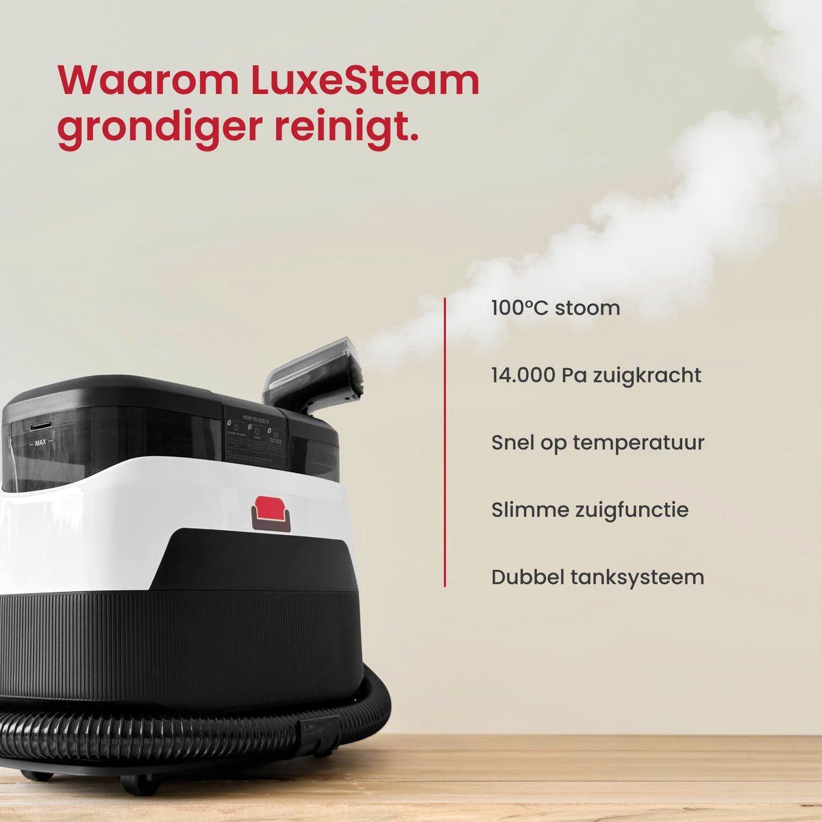 LuxeSteam 6-in-1 Vlekkenreiniger & 100℃ Stoomreiniger – Met Slimme zuigfunctie, wielen, Dubbel Tanksysteem, Verwarmingsfunctie & Zelfreinigend – Vlekkenreiniger voor Bank, Vloer, Auto & Tapijt (Tapijtreiniger) – Inclusief 8 accessoires thumbnail 4