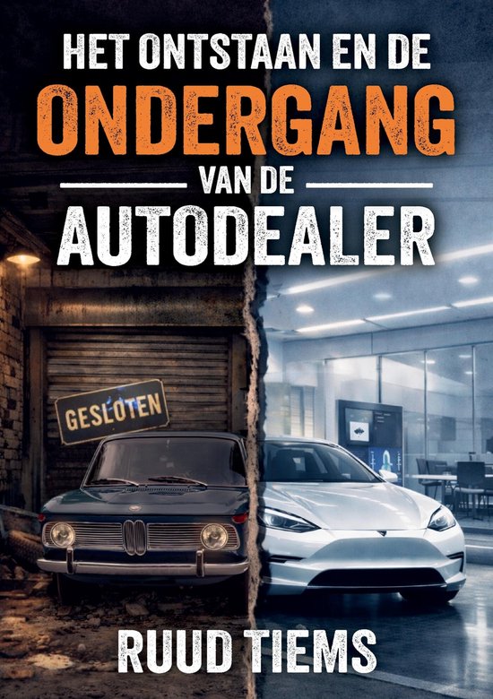 Het ontstaan en de ondergang van de autodealer - cover