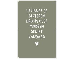 Tuinposter tekst - Herinner Droom Geniet - Quotes - Tuindecoratie Olijfgroen - Tuinschilderij voor buiten - Schutting decoratie - Tuin - 120x180 cm - Schuttingdoek - Tuindoek - Wanddecoratie buiten