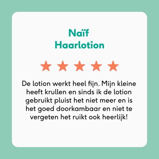 Sterrenreview voor Naïf Haarlotion, met de tekst 'Goed doorkambaar haar'.