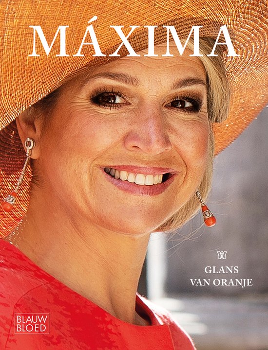 Máxima: glans van Oranje - cover