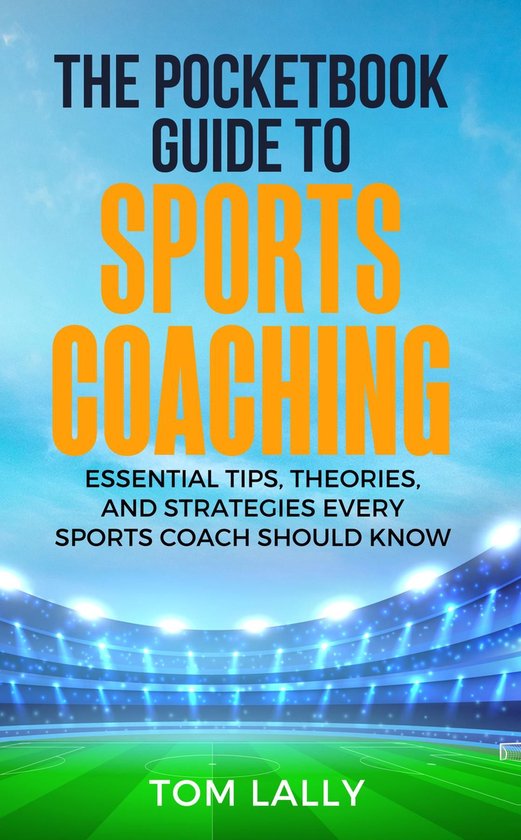 The Pocketbook Guide To Sports Coaching - cover