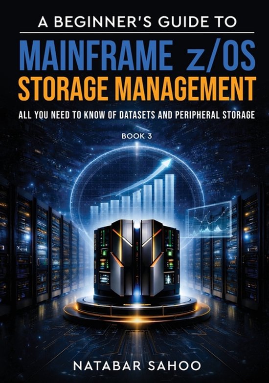 A Beginner's Guide to Mainframe z/OS Storage Management - Al ... - cover