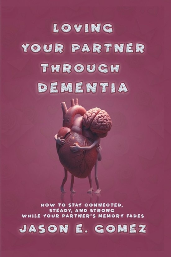 Mental Health and Relationships- Loving Your Partner Through ... - cover