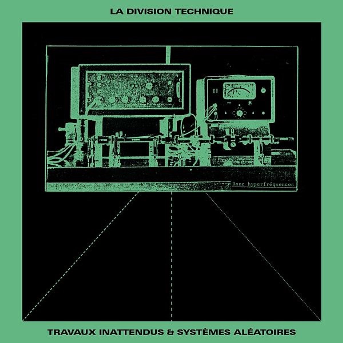 La Division Technique - Travaux Inattendus & Systèmes Aléatoires (LP)