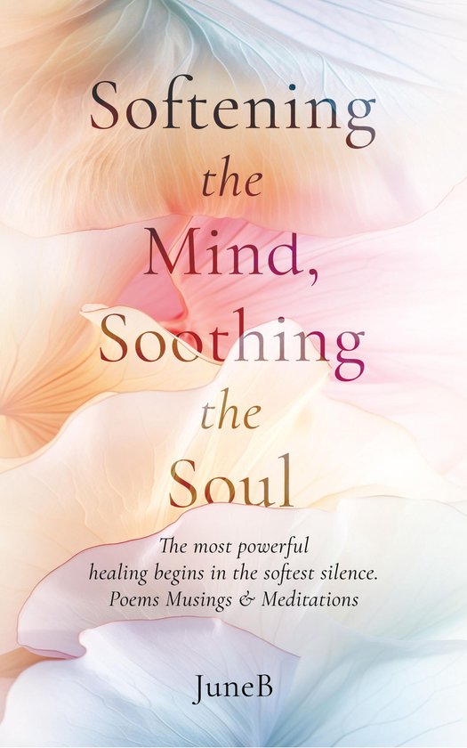 Softening the Mind, Soothing the Soul - cover