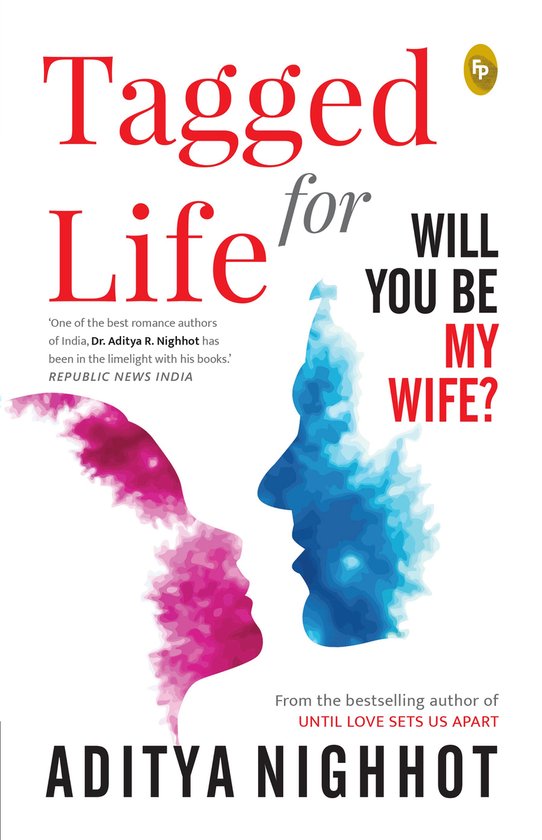 Tagged for Life: Will You Be My Wife? - cover