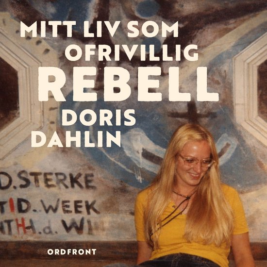 Mitt liv som ofrivillig rebell - cover