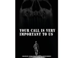 Your Call is Very Important to Us