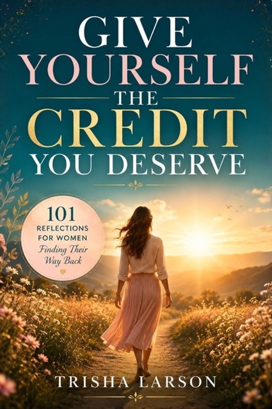 Give Yourself the Credit You Deserve - cover