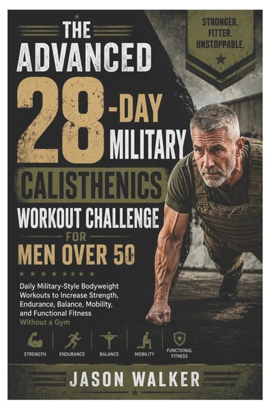 The Advanced 28-Day Military Calisthenics Workout Challenge  ... - cover