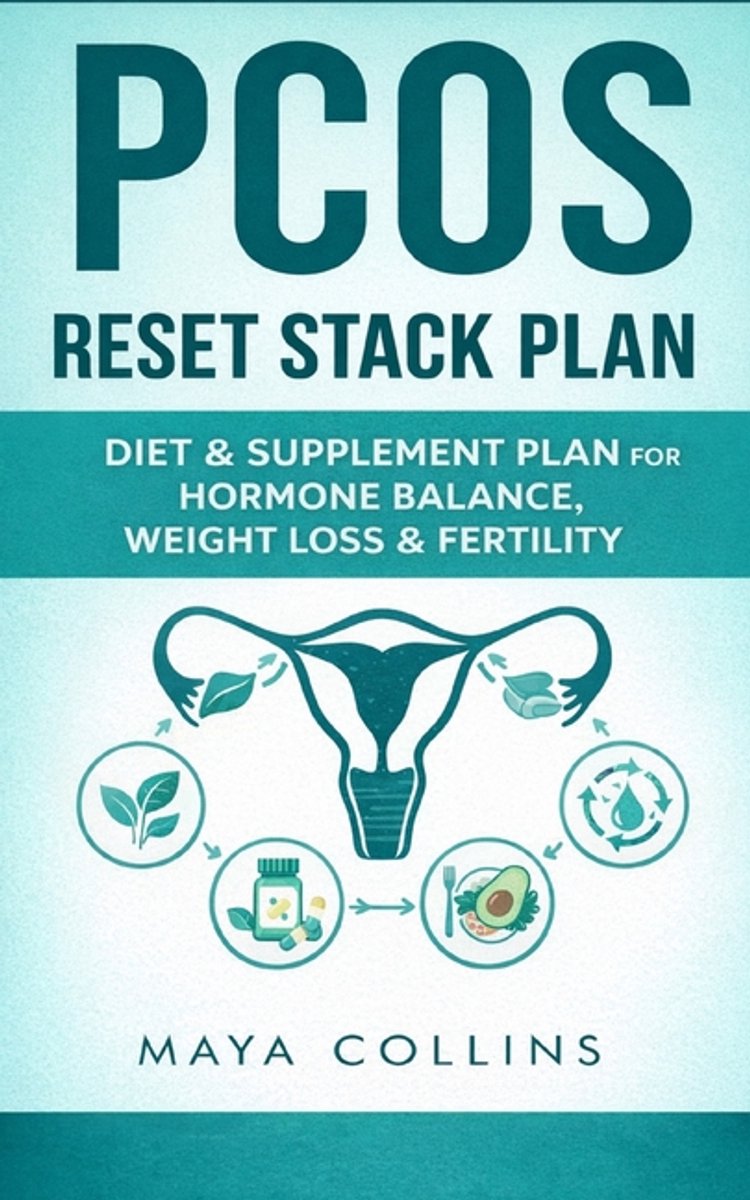 Pcos Reset Stack, Science-Backed Diet And Supplements For Hormone Balance, Fertility Boost, And Lasting Energy