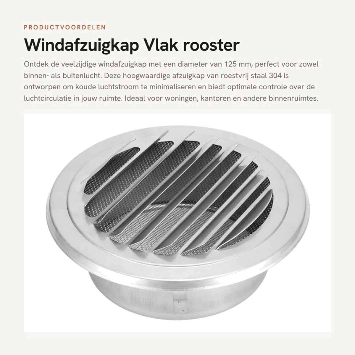 Allecto- Ventilatieopeningenafdekking - Roestvrij staal - Winddicht - Insectendicht - Diameter 125 mm - Geschikt voor ventilatiepijp - Platte Grille 304 Roestvrij Staal.