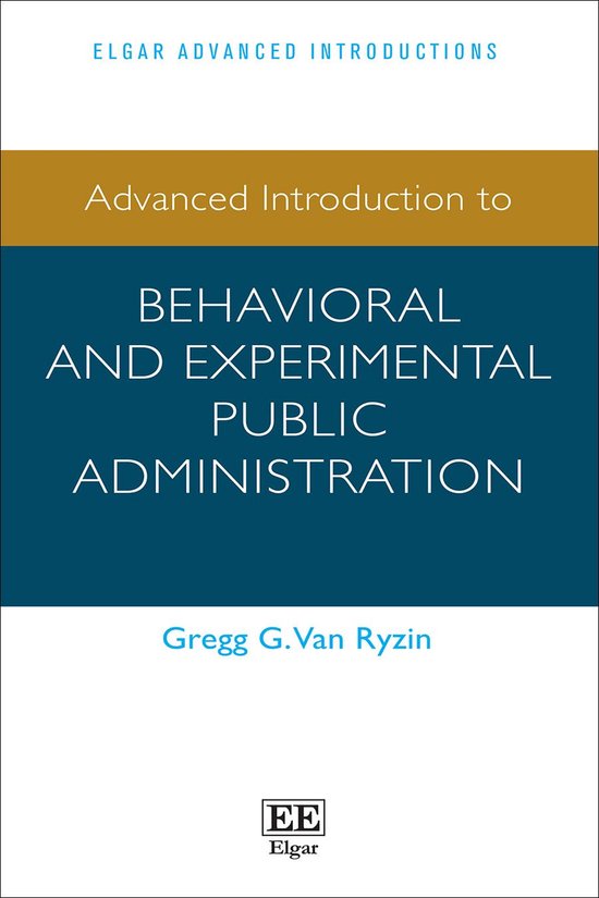 Boekomslag: Advanced Introduction to Behavioral and Experimental Public Administration door Gregg G. Van Ryzin.