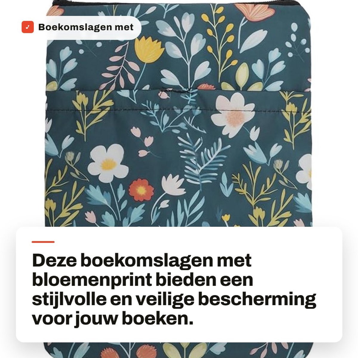 Dailygoods- Boekomslagen Bloemenprint - Boekhoes Met Ritssluiting - Wasbare Stof - Duurzaam Polyester - Bescherming Tegen Krassen - Afmetingen 28 x 21 cm
