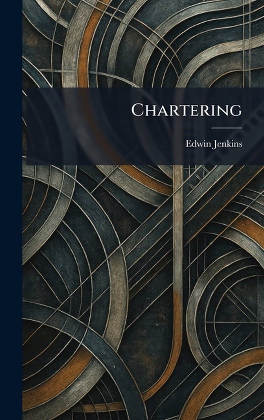 Livre "Chartering" d'Edwin Jenkins avec des motifs géométriques abstraits dans des tons de bleu et de brun.