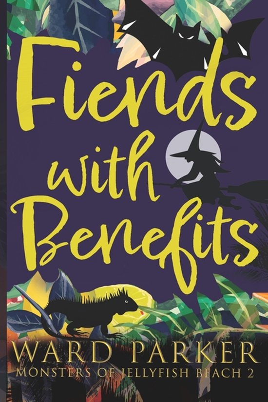 Monsters of Jellyfish Beach- Fiends With Benefits - cover