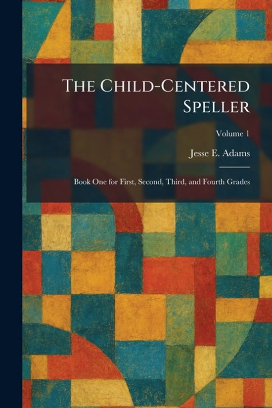 The Child-Centered Speller - cover