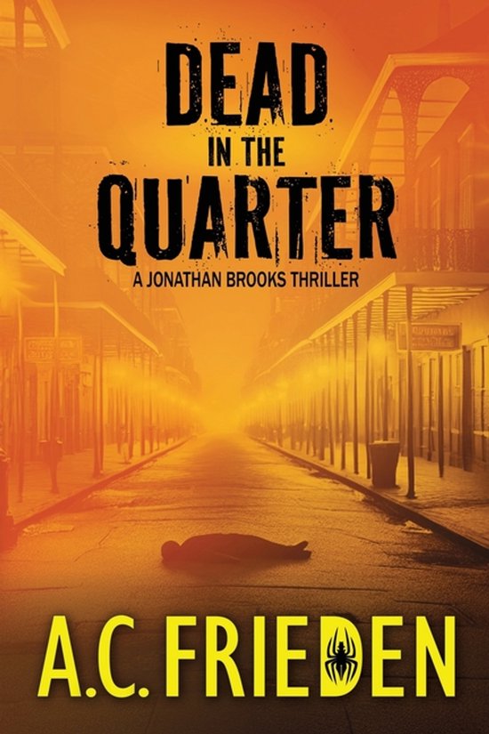 Jonathan Brooks Thriller- Dead in the Quarter - cover